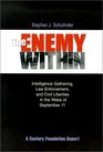 The Enemy Within Intelligence Gathering Law Enforcement and Civil Liberties in the Wake of September 11