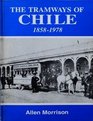 The Tramways of Chile 18581978
