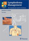 Lymphedema Management: The Comprehensive Guide for Practitioners (Complementary Medicine (Thieme Hardcover))