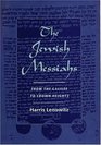 The Jewish Messiahs From the Galilee to Crown Heights
