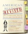 American History Revised: 200 Startling Facts That Never Made It Into the History Books