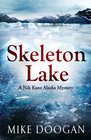 Skeleton Lake (Nik Kane Alaska, Bk 3)