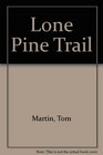 Lone Pine Trail