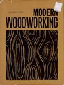 Modern woodworking