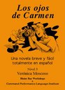 Los Ojos de Carmen: Una novela breve y facil totalmente en espanol