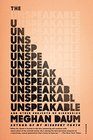 The Unspeakable: And Other Subjects of Discussion