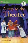 A Trip To The Theater