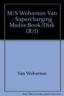 M/S Wolverton Van  Supercharging MsdosBook/Disk
