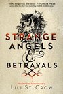 Strange Angels / Betrayals (Strange Angels, Bks 1 & 2)