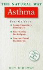 The Natural Way With Asthma/a Comprehensive Guide to Gentle Safe  Effective Treatment