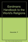 Eerdmans Handbook to the World's Religions