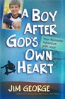 A Boy After God's Own Heart Your Awesome Adventure with Jesus