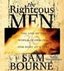 The Righteous Men: The End of the World is Coming--One Body at a Time (Audio CD) (Abridged)