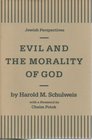 Evil and the Morality of God