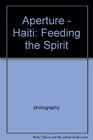 Haiti  Feeding the Spirit