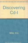 Discovering CdI
