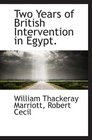 Two Years of British Intervention in Egypt