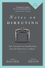 Notes on Directing 130 Lessons in Leadership from the Director's Chair