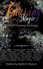 Chasing Magic A CWPH Fantasy Anthology