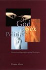 God Sex and Politics  Homosexuality and Everyday Theologies