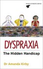 Dyspraxia The Hidden Handicap