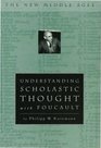 Understanding Scholastic Thought with Foucault