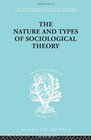 The Nature and Types of Sociological Theory