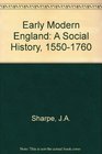 Early Modern England: A Social History, 1550-1760