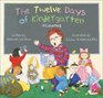 The Twelve Days of Kindergarten A Counting Book