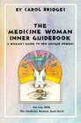 The Medicine Woman Inner Guidebook A Woman's Guide to Her Unique Powers Using the Medicine Woman Tarot Deck