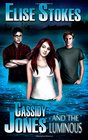 Cassidy Jones and the Luminous