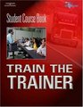 Training the Trainer  Student Course Book