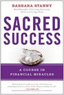 Sacred Success A Course in Financial Miracles