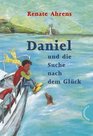 Daniel und die Suche nach dem Glck