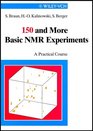 150 and More Basic NMR Experiments A Practical Course