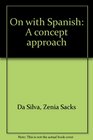 On with Spanish A concept approach