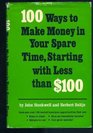 100 ways to make money in your spare time starting with less than 100