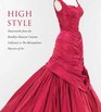 High Style: Masterworks from the Brooklyn Museum Costume Collection at The Metropolitan Museum of Art