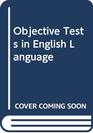 Objective Tests in English Language