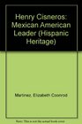 Henry Cisneros Mexican American Leader