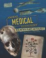 Ancient Medical Technology From Herbs to Scalpels