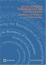 Development Communication Sourcebook Broadening the Boundaries of Communication