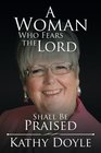 A Woman Who Fears the Lord Shall Be Praised