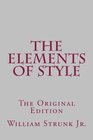 The Elements of Style The Original Edition