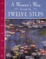 A Woman's Way Through the Twelve Steps Workbook