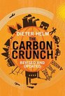 The Carbon Crunch Revised and Updated