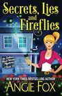 Secrets Lies and Fireflies