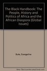 Black Handbook The People History and Politics of Africa and the African Diaspora