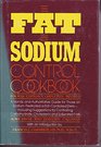 The Fat and Sodium Control Cookbook