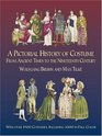 A Pictorial History of Costume From Ancient Times to the Nineteenth Century  With Over 1900 Illustrated Costumes Including 1000 in Full Color